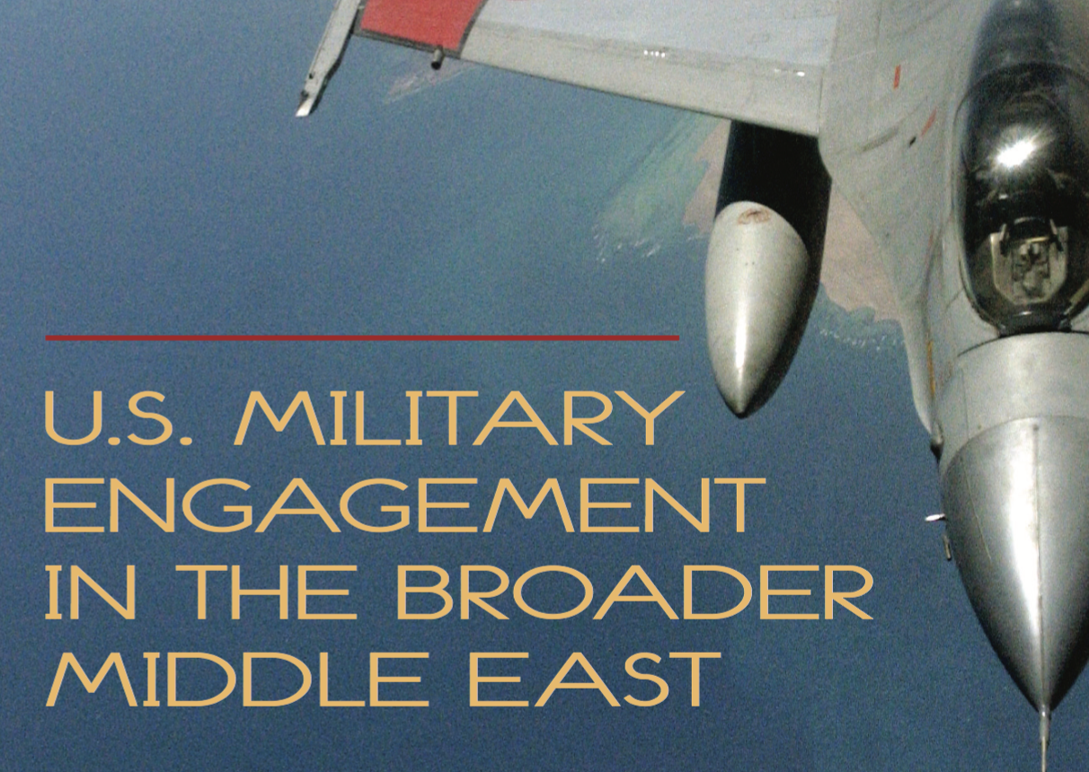 James F. Jeffrey and Michael Eisenstadt: U.S. Military Engagement in the Broader Middle East