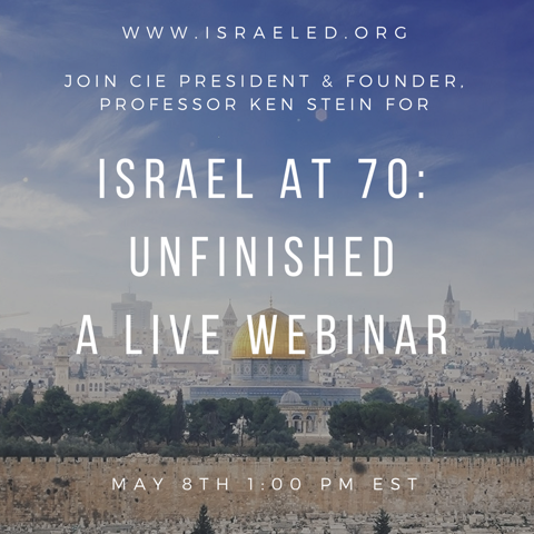 “Israel at 70: Unfinished” A live, 60 minute webinar with Professor Ken Stein