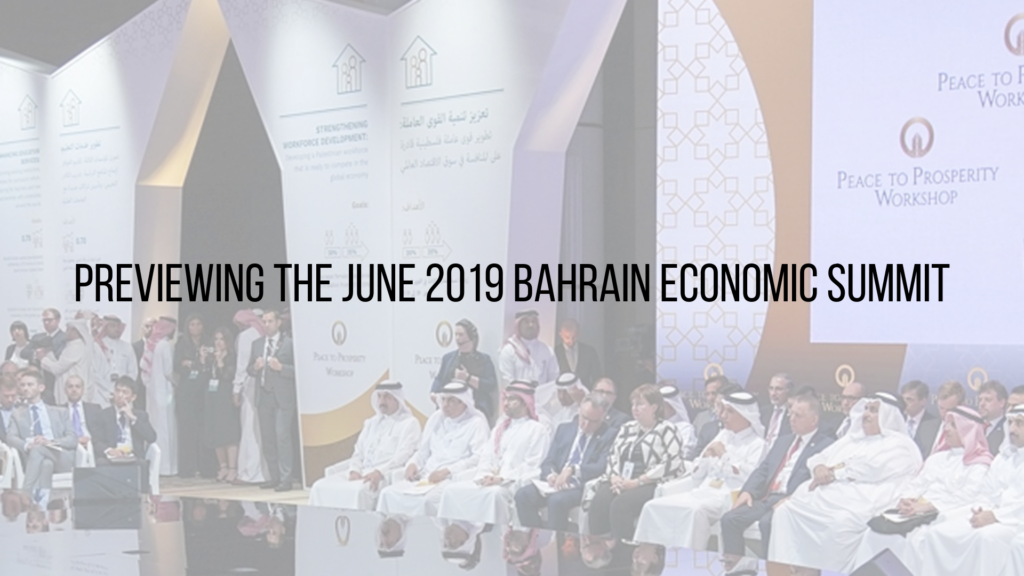 Previewing the Bahrain Economic Summit