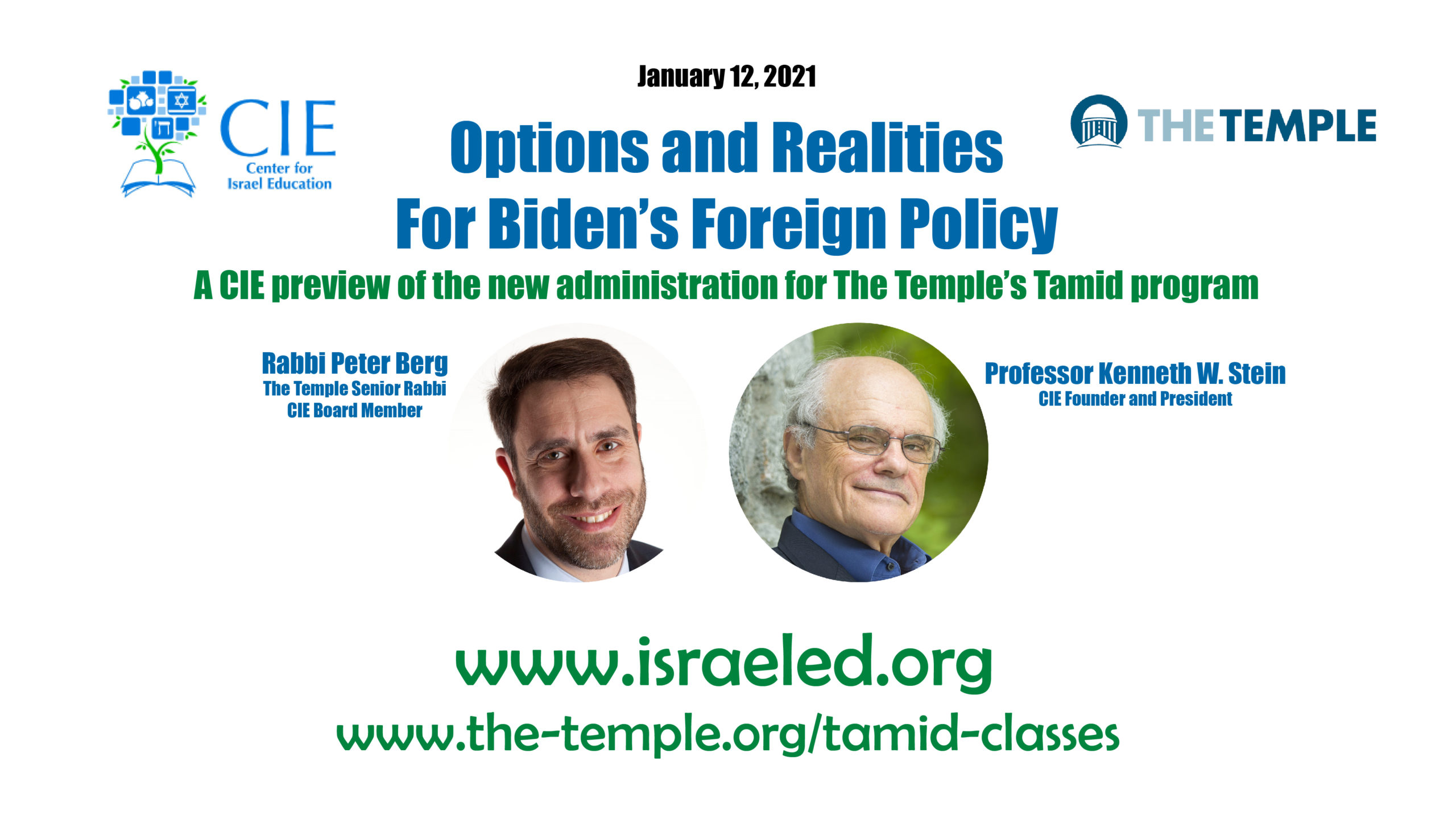Israel in Context: Options and Realities for Biden’s Foreign Policy, Rabbi Peter Berg, CIE Board Member and Dr. Ken Stein (47:41)