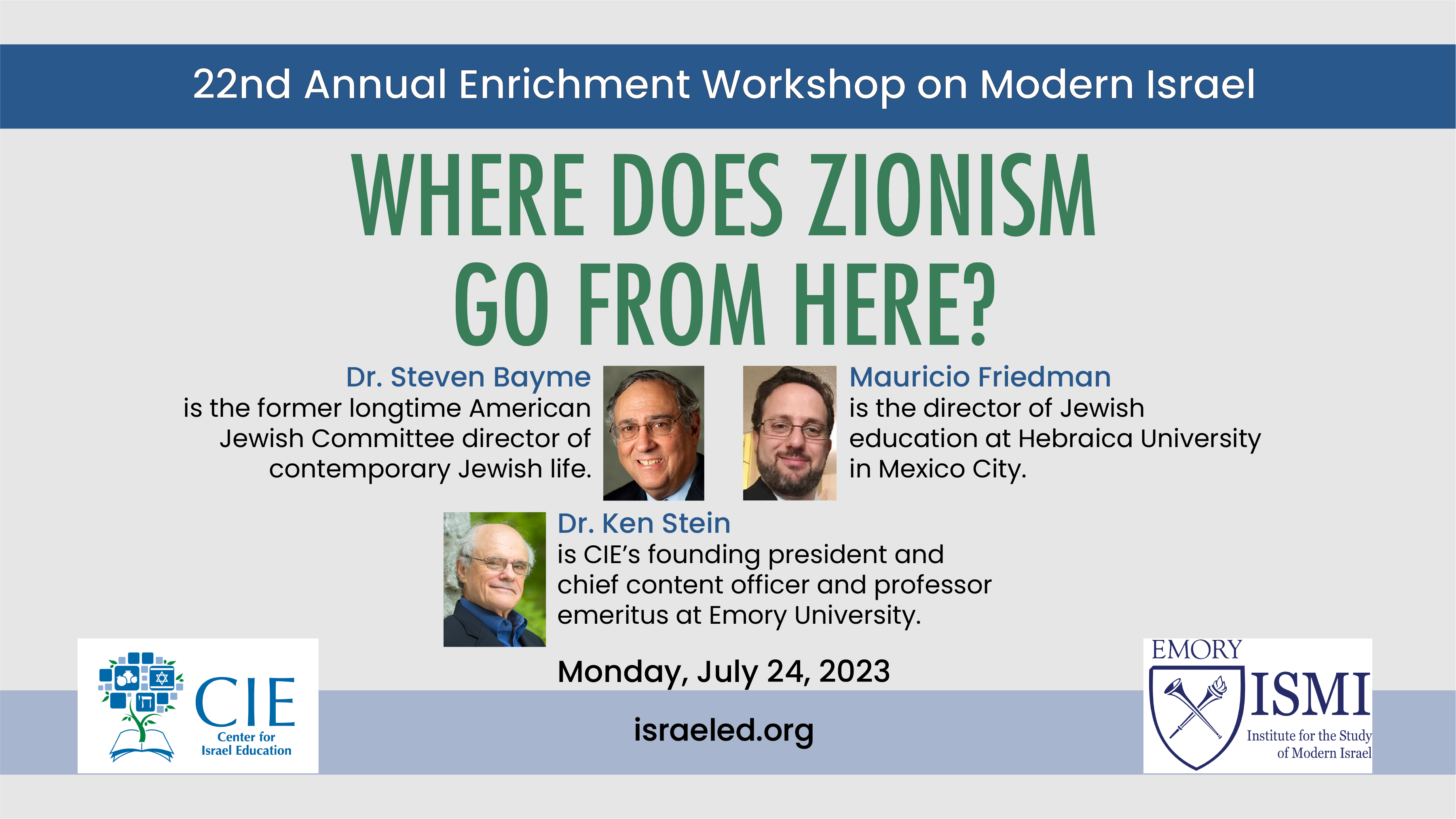 Steven Bayme and Mauricio Friedman, “Where does Zionism Go from Here” (32:00), Views from the United States and Mexico