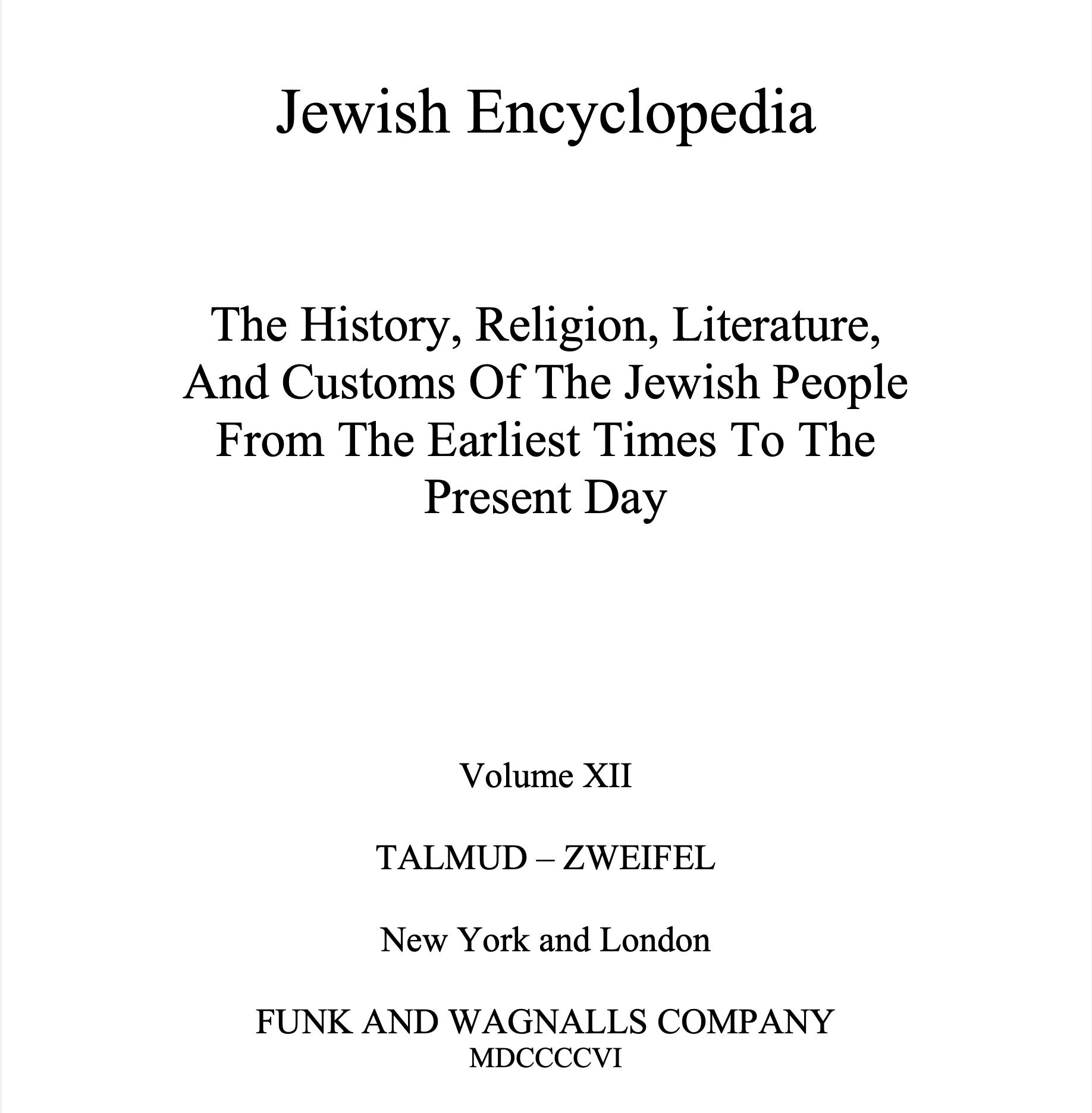 History of Zionism from the Earliest Times to the Formation of Zionism – Jewish Encyclopedia